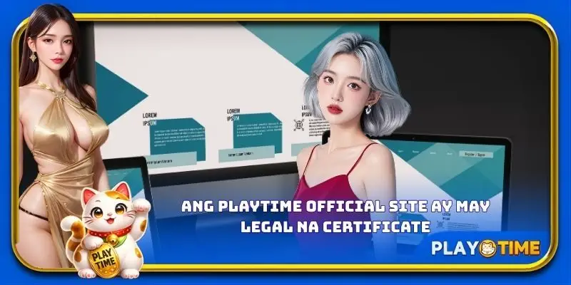 Ang PlayTime official site ay may legal na certificate