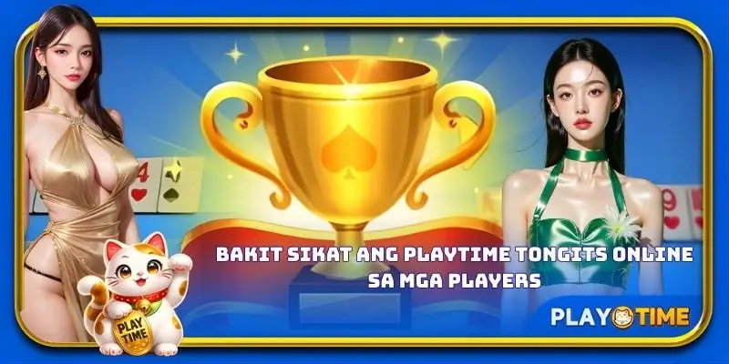 Bakit sikat ang PlayTime Tongits online sa mga players