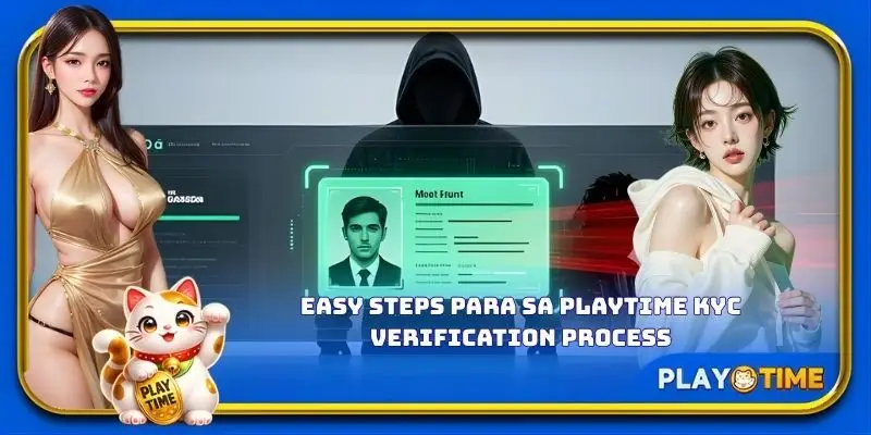 Easy steps para sa PlayTime KYC verification process