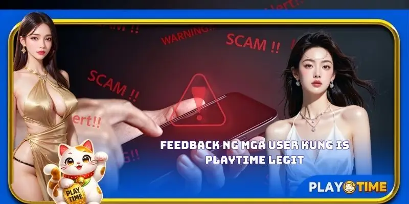 Feedback ng mga user kung is PlayTime legit