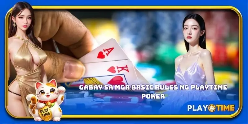 Gabay sa mga basic rules ng PlayTime Poker