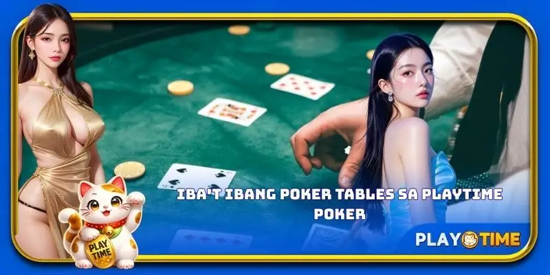 Iba't ibang poker tables sa PlayTime Poker