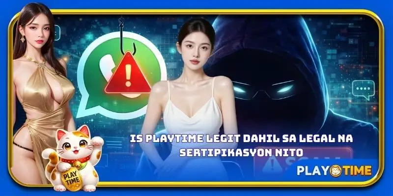 Is PlayTime legit dahil sa legal na sertipikasyon nito