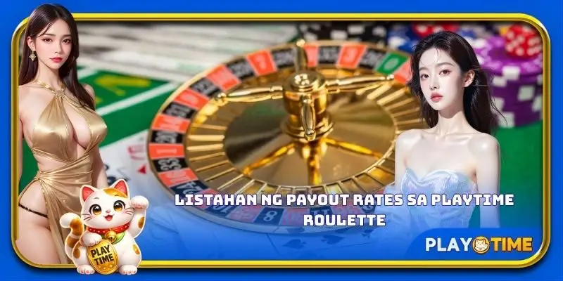 Listahan ng payout rates sa PlayTime Roulette