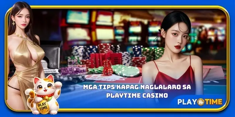 Mga tips kapag naglalaro sa PlayTime casino
